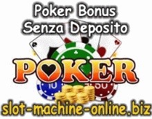 poker bonus senza deposito